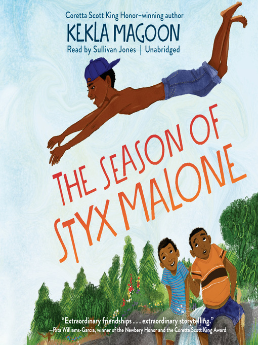 Title details for The Season of Styx Malone by Kekla Magoon - Available